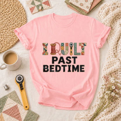 I Quilt Past Bedtime T-Shirt - Pink