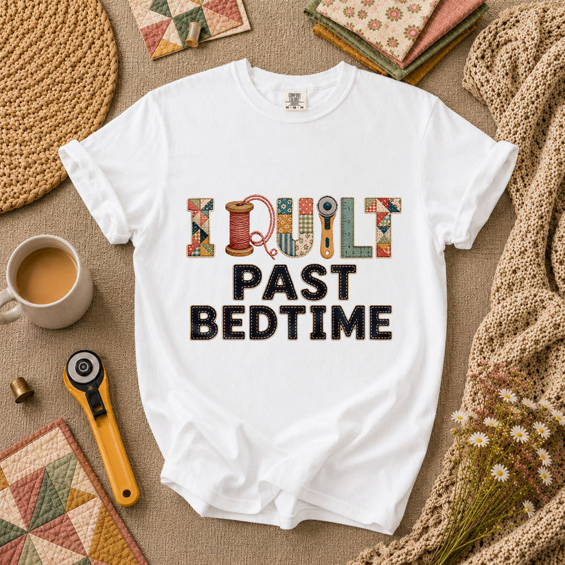 I Quilt Past Bedtime T-Shirt - White