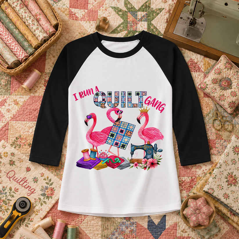 I Run A Quilt Gang Flamingos Raglan Sleeve - Black