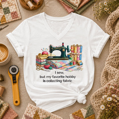 I Sew But My Favorite Hobby Is Collecting Fabric Women's V-Neck - White
