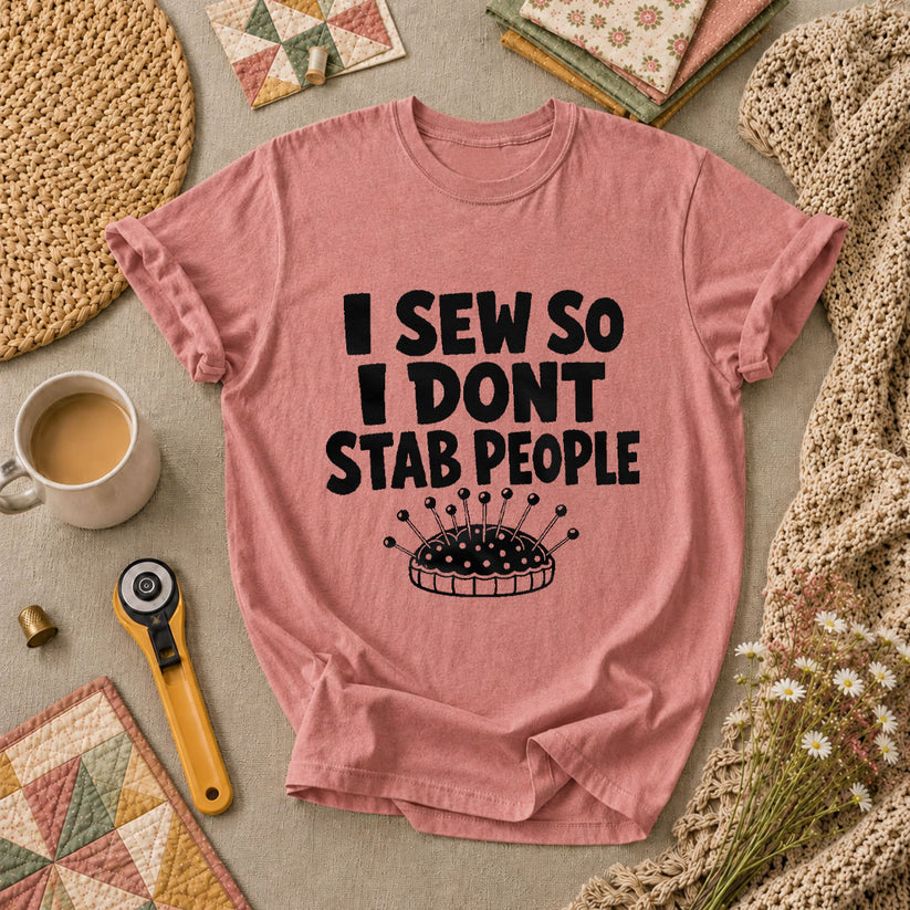 I Sew So I Dont Stab People Funny T-Shirt - Heather Mauve