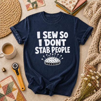 I Sew So I Dont Stab People Funny T-Shirt - Navy