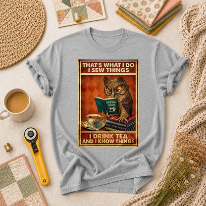 I Sew Things I Drink Tea And Know Things Owl T-Shirt - Athletic Heather