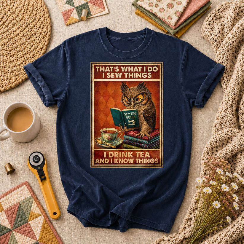 I Sew Things I Drink Tea And Know Things Owl T-Shirt - Navy