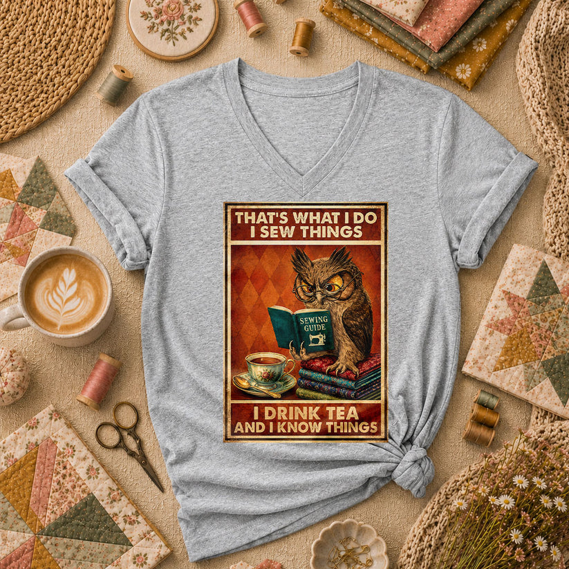 I Sew Things I Drink Tea And Know Things Owl Women's V-Neck - Sport Grey