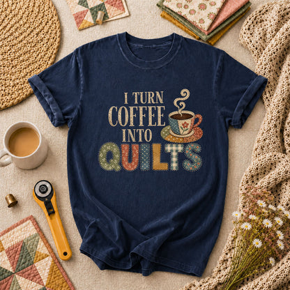 I Turn Coffee Into Quilts T-Shirt - Navy