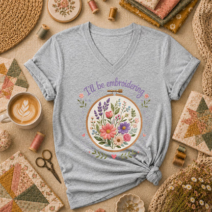 Ill Be Embroidering Floral Embroidery Hoop Women's V-Neck - Sport Grey