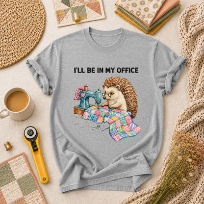 Ill Be In My Office Hedgehog Quilter T-Shirt - Athletic Heather