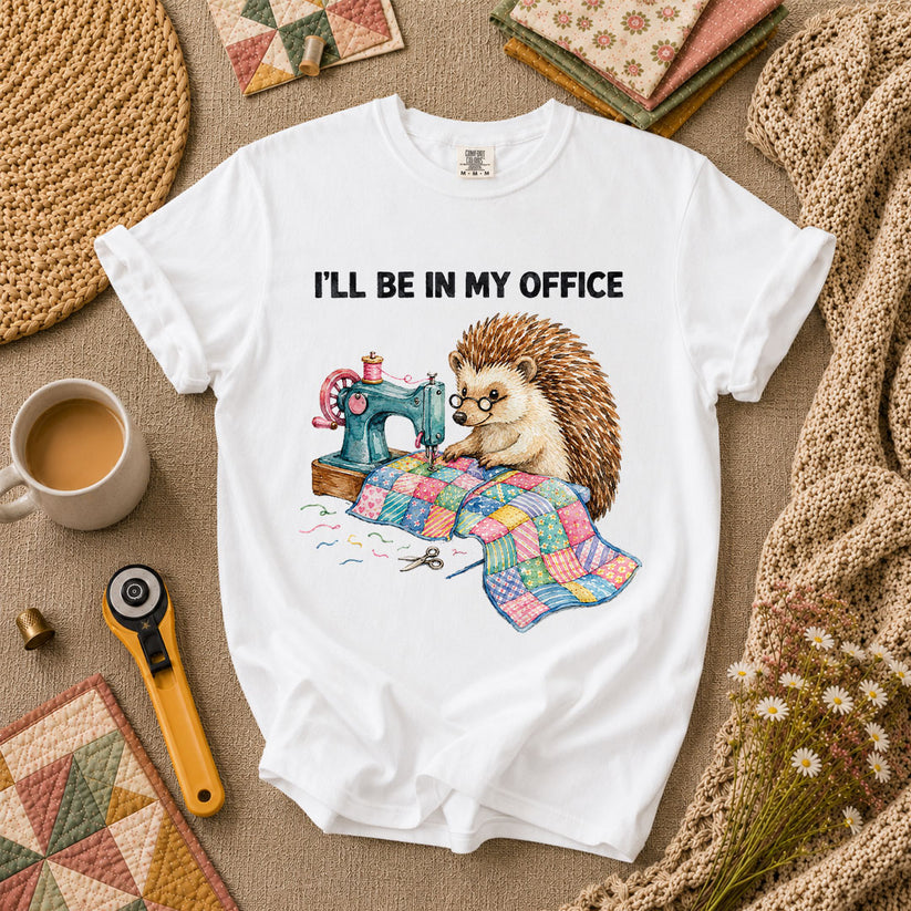 Ill Be In My Office Hedgehog Quilter T-Shirt - White