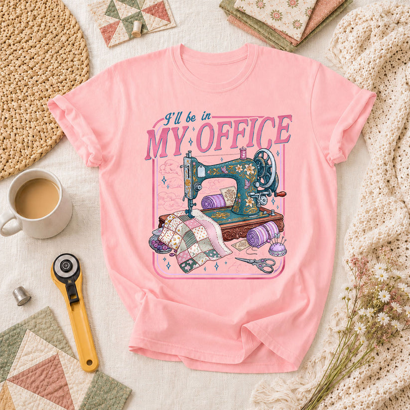 Ill Be In My Office Vintage Sewing Machine T-Shirt - Pink