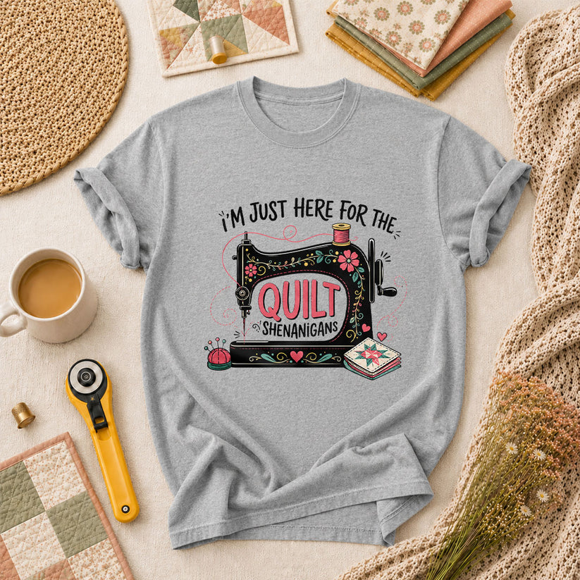 Im Just Here For The Quilt Shenanigans Sewing Machine T-Shirt - Athletic Heather