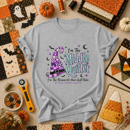 Im The Middle Quilter Im The Reason We Have Quilt Rules T-Shirt - Athletic Heather