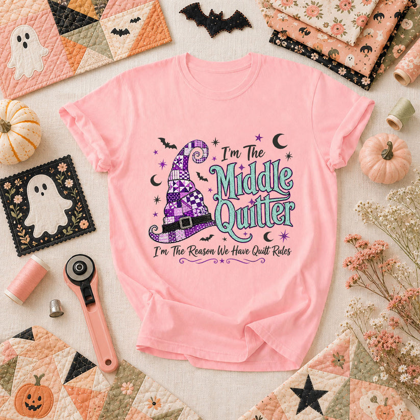 Im The Middle Quilter Im The Reason We Have Quilt Rules T-Shirt - Pink