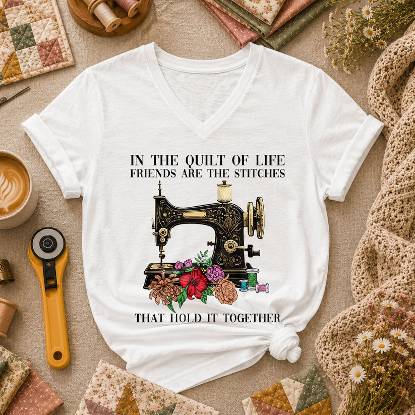 In The Quilt Of Life Friends Are The Stitches That Hold It Together Women's V-Neck - White
