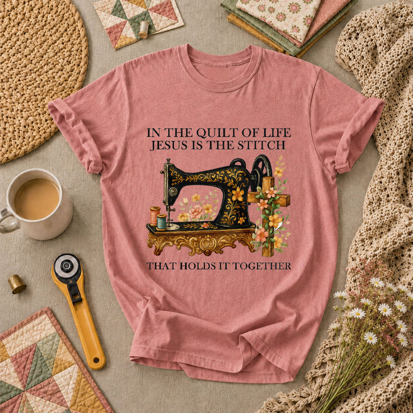 In The Quilt Of Life Jesus Is The Stitch That Holds It Together T-Shirt - Heather Mauve