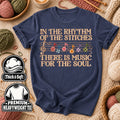 In The Rhythm Of The Stitches There Is Music For The Soul T-Shirt
