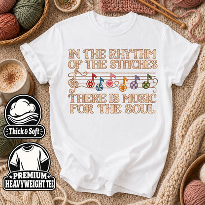 In The Rhythm Of The Stitches There Is Music For The Soul T-Shirt - White