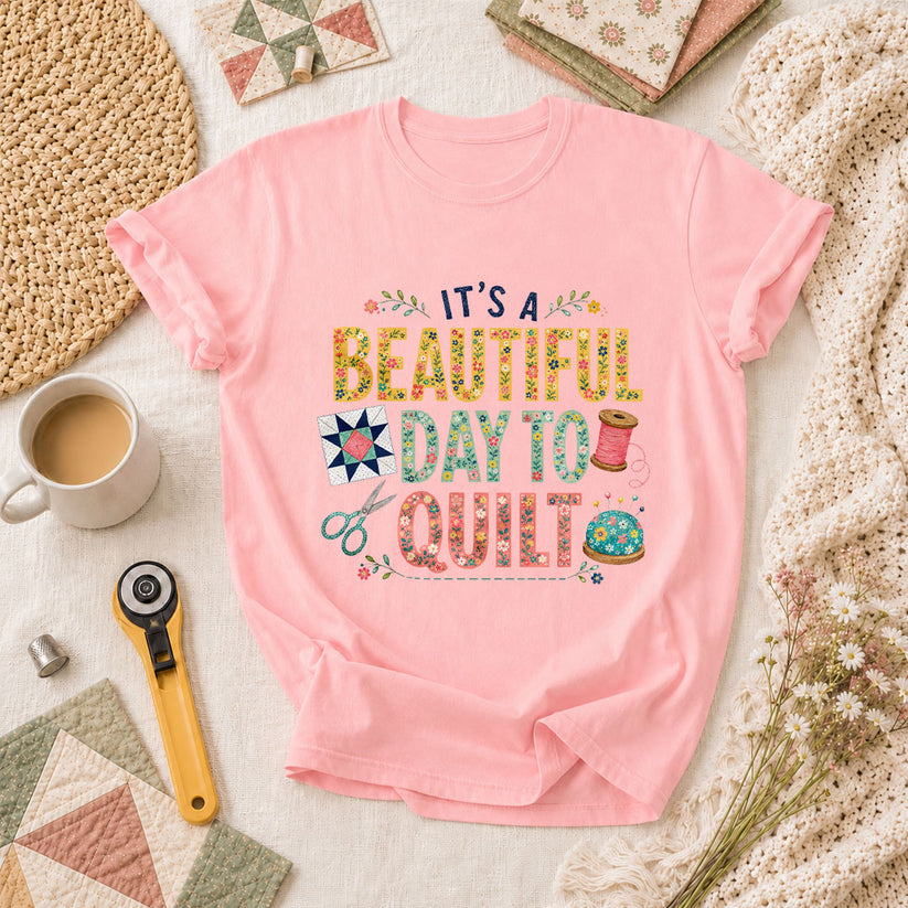 Its A Beautiful Day To Quilt Floral Letters T-Shirt - Pink