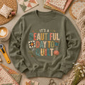 Its A Beautiful Day To Quilt Long Sleeve