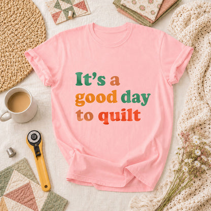Its A Good Day To Quilt Sunshine T-Shirt - Pink