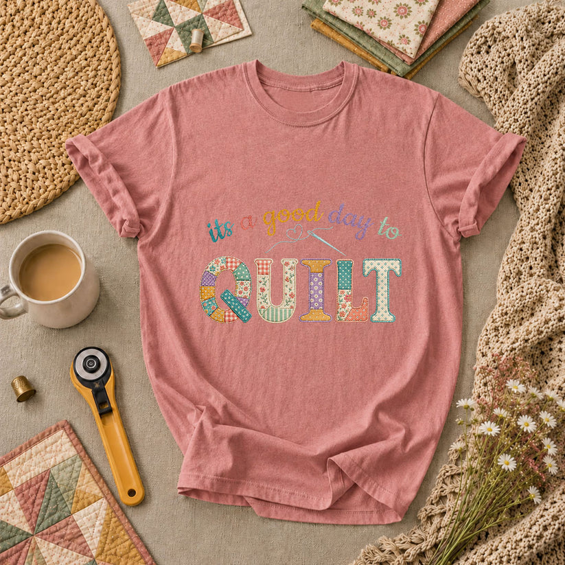 Its A Good Day To Quilt T-Shirt - Heather Mauve