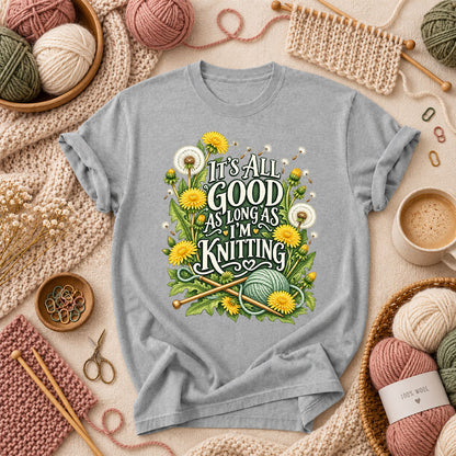 It's All Good As Long As I'm Knitting T-Shirt - Athletic Heather