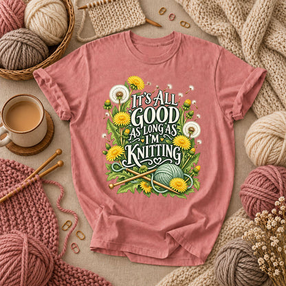 It's All Good As Long As I'm Knitting T-Shirt - Heather Mauve