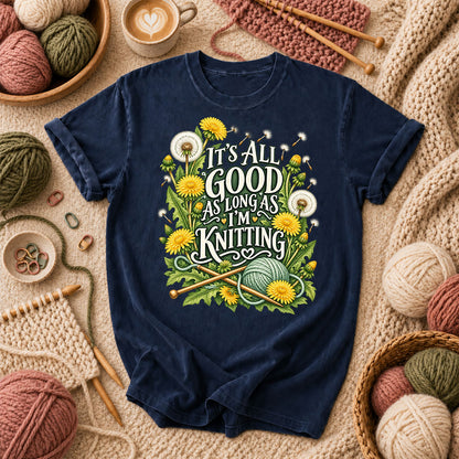 It's All Good As Long As I'm Knitting T-Shirt - Navy