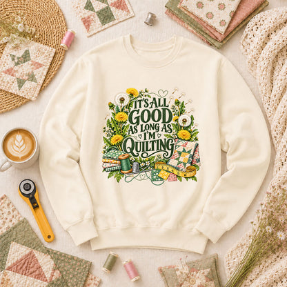 It's All Good As Long As I'm Quilting Long Sleeve - Natural