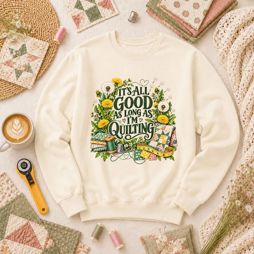It's All Good As Long As I'm Quilting Long Sleeve - Natural