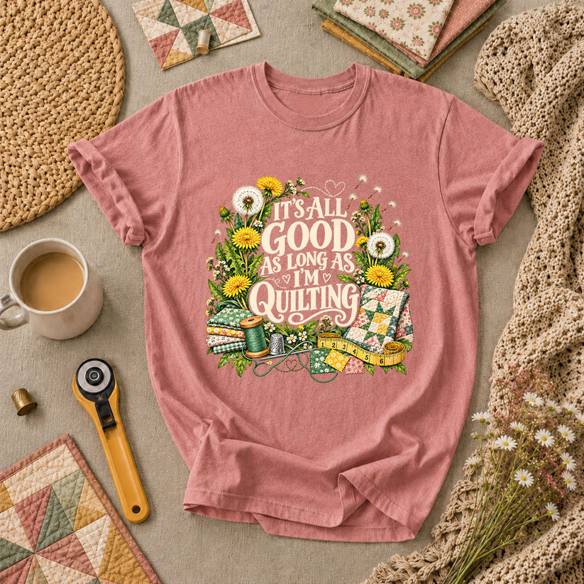 It's All Good As Long As I'm Quilting T-Shirt - Heather Mauve