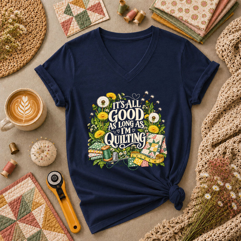 It's All Good As Long As I'm Quilting Women's V-Neck - Navy