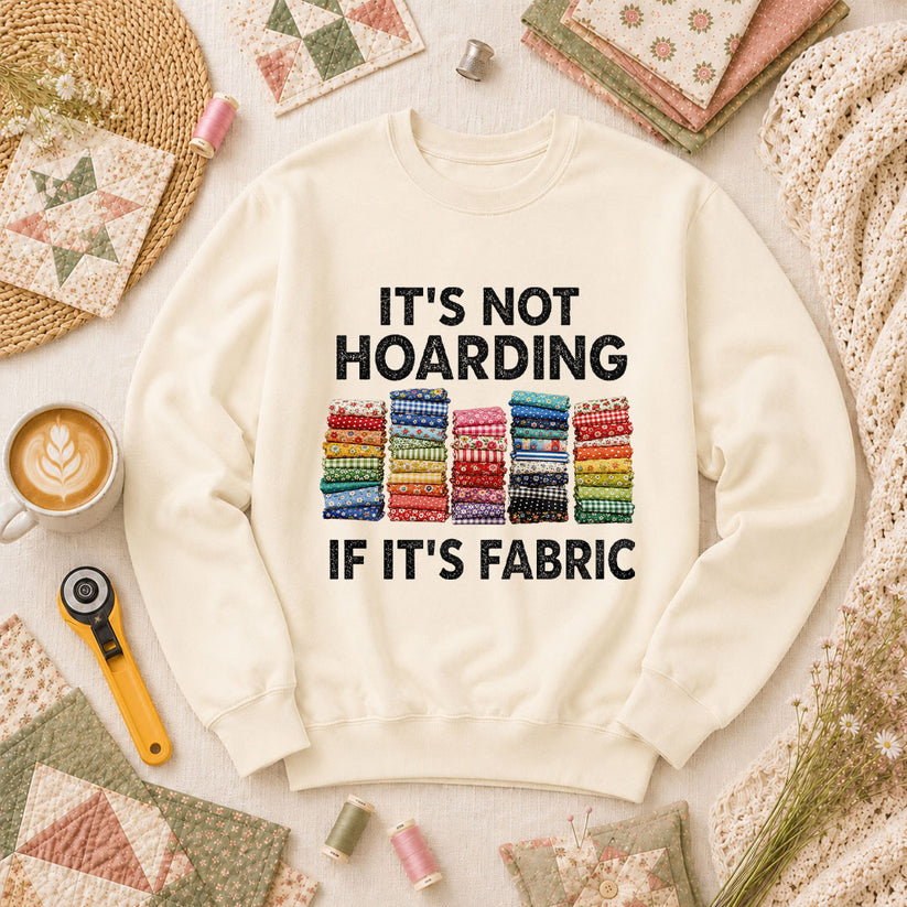 Its Not Hoarding If Its Fabric Long Sleeve - Natural