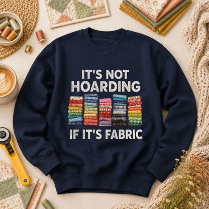 Its Not Hoarding If Its Fabric Long Sleeve - Navy