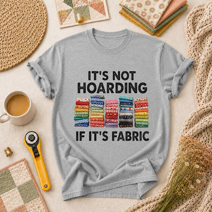Its Not Hoarding If Its Fabric T-Shirt - Athletic Heather