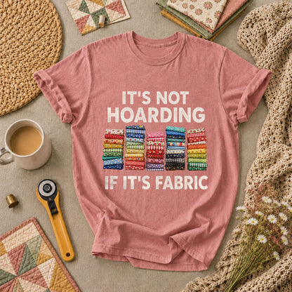 Its Not Hoarding If Its Fabric T-Shirt - Heather Mauve