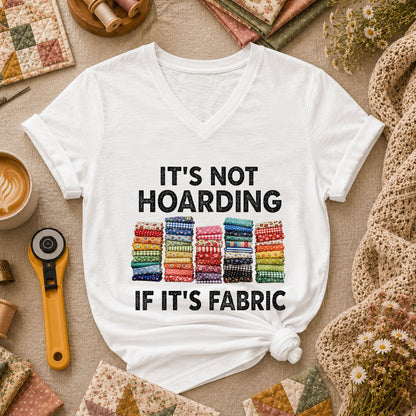 Its Not Hoarding If Its Fabric Women's V-Neck - White