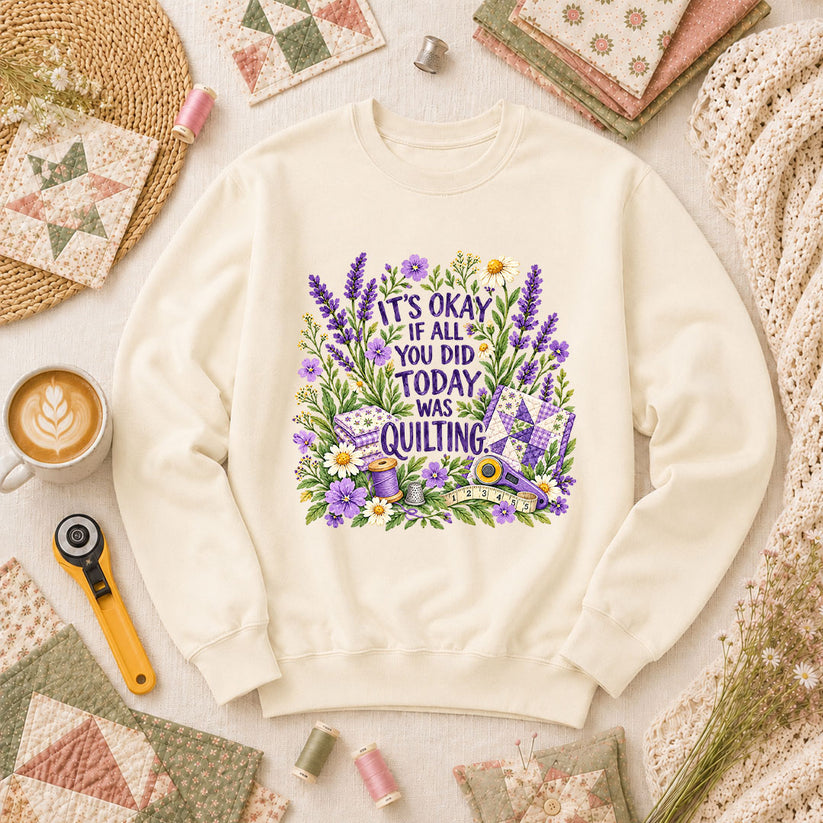 It's Okay I Quilted Today Lavender Floral Long Sleeve - Natural