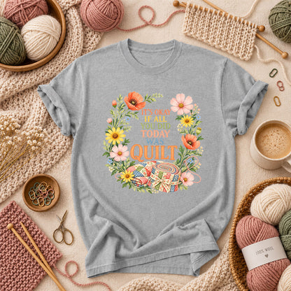 It's Okay If All You Did Today Was Quilt Floral Wreath T-Shirt - Athletic Heather
