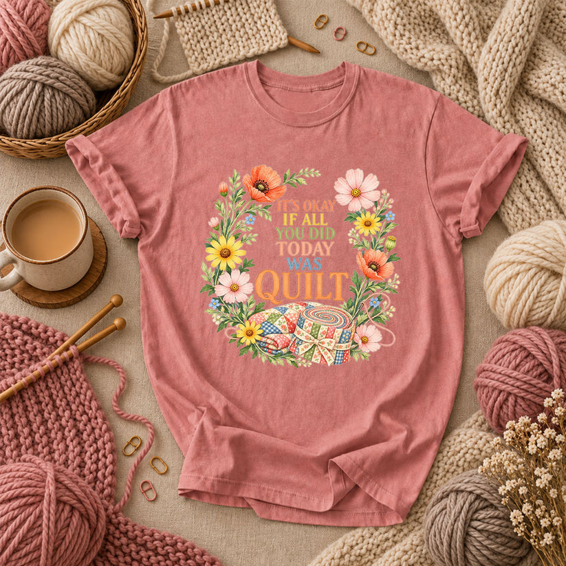 It's Okay If All You Did Today Was Quilt Floral Wreath T-Shirt - Heather Mauve