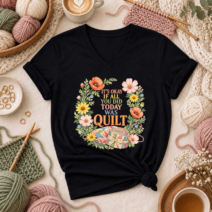 It's Okay If All You Did Today Was Quilt Floral Wreath Women's V-Neck - Black