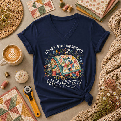 It's Okay If All You Did Today Was Quilting Women's V-Neck - Navy