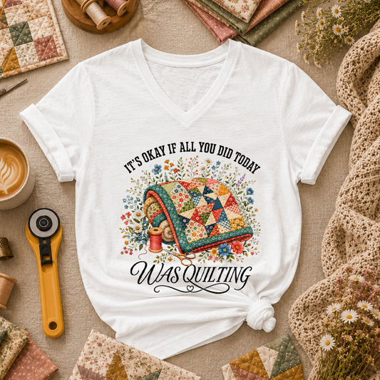 It's Okay If All You Did Today Was Quilting Women's V-Neck - White