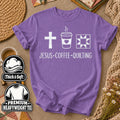 Jesus Coffee Quilting T-Shirt
