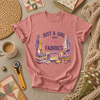 Just A Girl Who Loves Fabrics T-Shirt - Heather Mauve