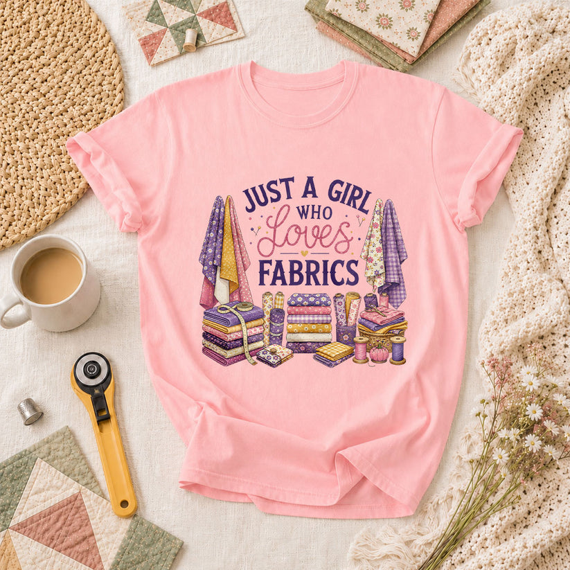 Just A Girl Who Loves Fabrics T-Shirt - Pink