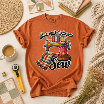 Just A Girl Who Loves To Sew T-Shirt - Yam
