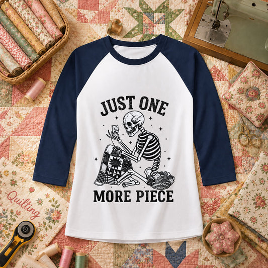 Just One More Piece Skeleton Quilter Raglan Sleeve - Navy
