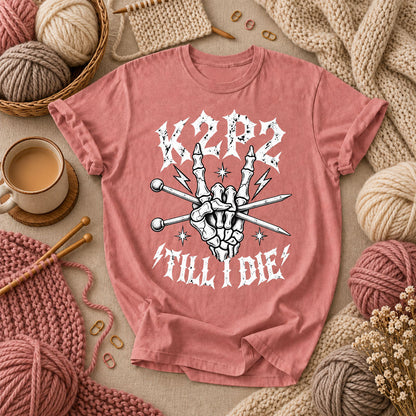 K2P2 Till I Die Skeleton Hand T-Shirt - Heather Mauve