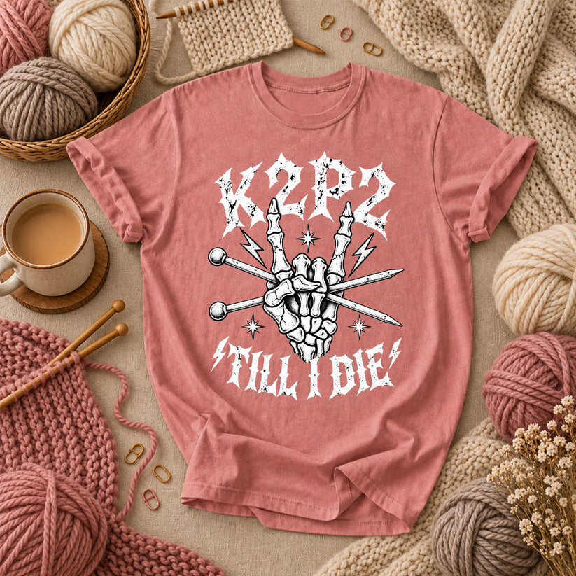 K2P2 Till I Die Skeleton Hand T-Shirt - Heather Mauve